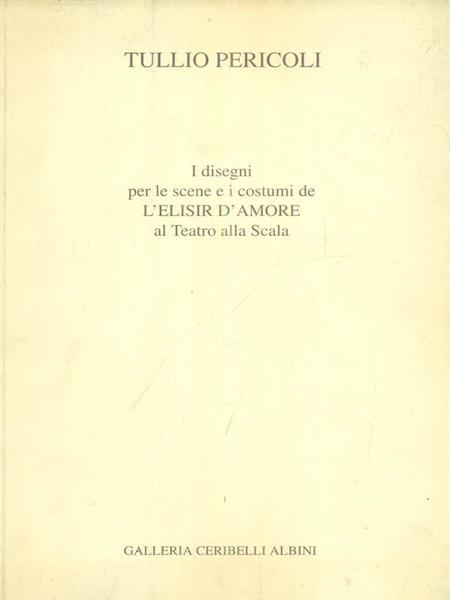 I disegni per le scene e i costumi de L'Elisir …