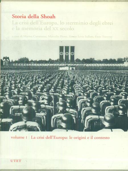 Storia della Shoah vol.I: La crisi dell'Europa: le origini e …