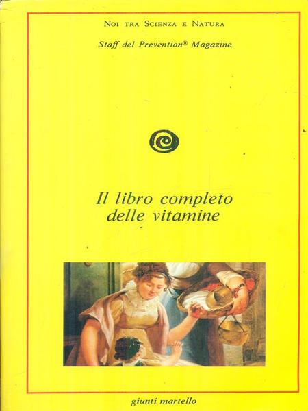 Il libro completo delle vitamine