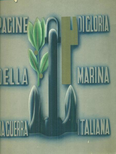 Pagine di gloria della Marina da guerra italiana