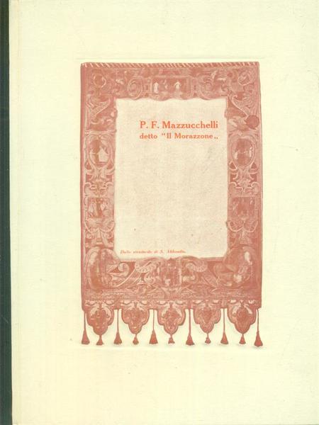 Pier Francesco Mazzucchelli detto Il Morazzone