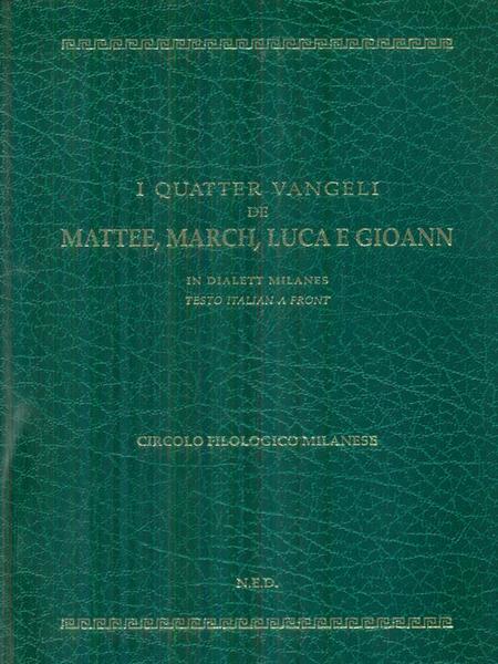 I quatter Vangeli de Mattee, March, Luca e Giovanni