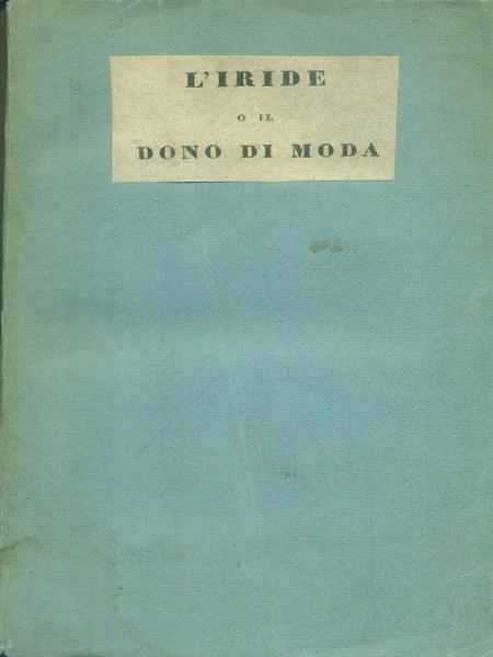 L'iride o il dono di moda