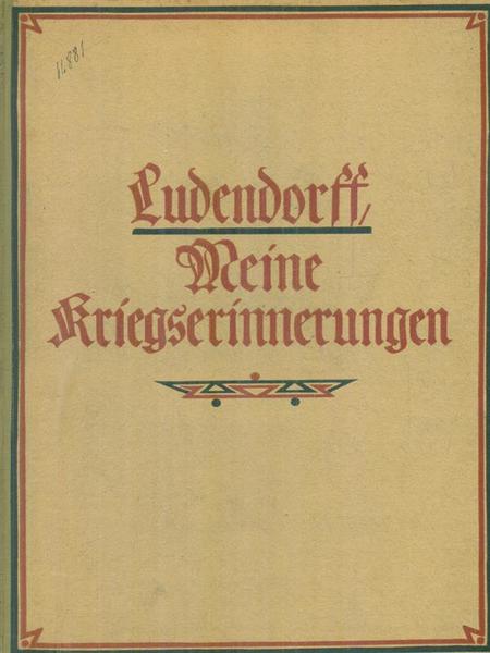 Meine kriegserinnerungen 1914-1918