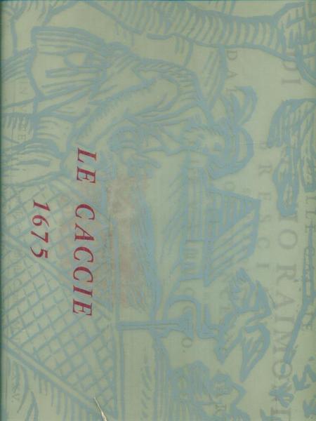 Le caccie