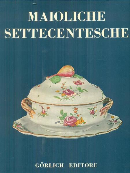 Maioliche settecentesche 2vv