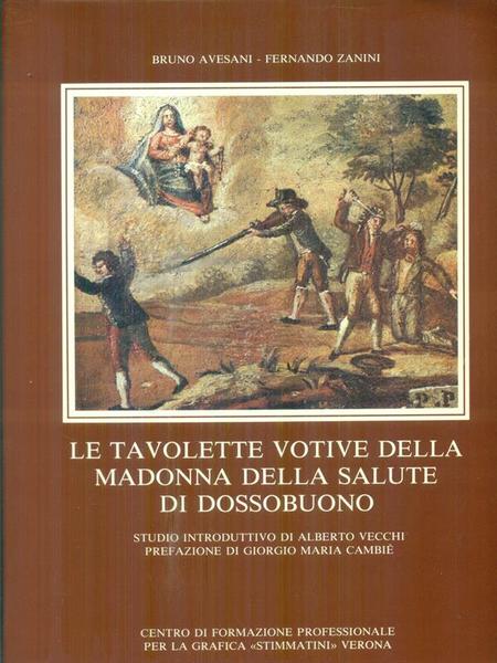 Le tavolette votive della Madonna della salute di Dossobuono