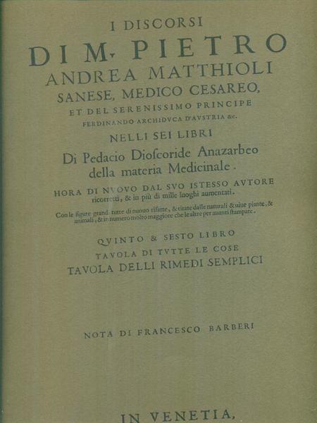 I discorsi di M. Pietro Andrea Matthioli 5vv