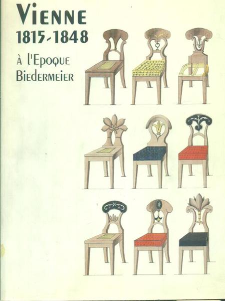 Vienne 1815-1848 a l'epoque Biedemeier