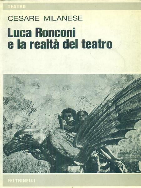 Luca Ronconi e la realta' del teatro