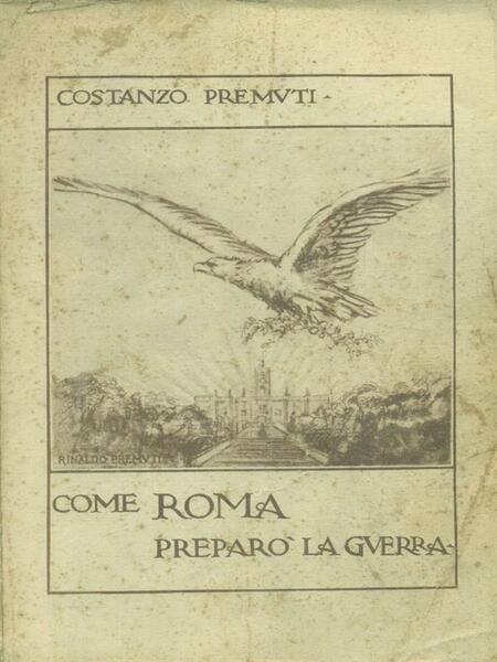 Come Roma preparo' la guerra