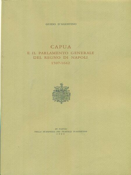 Capua e il parlamento generale del Regno di Napoli