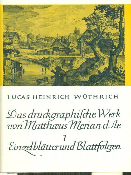 Das druckgraphisce werk von Mattheus Merian d.Ae. 2vv