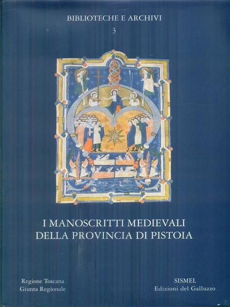 I manoscritti medievali della provincia di Pistoia