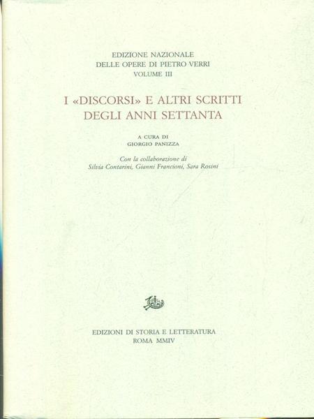 Opere III: I discorsi e altri scritti degli anni Settanta