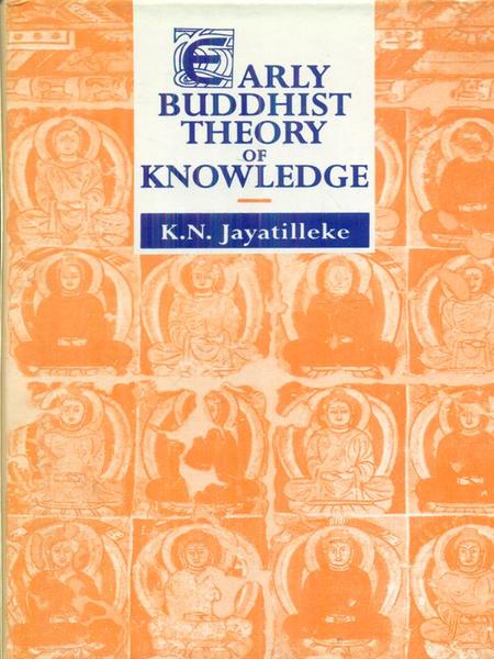 Early buddhist theory of knowledge