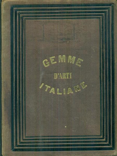 Gemme d'arti italiane anno quinto
