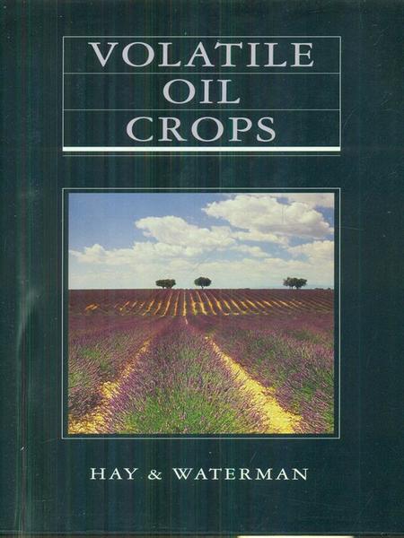 Volatile oil crops