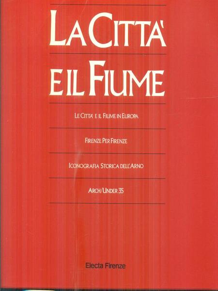 La citta' e il fiume 2vv