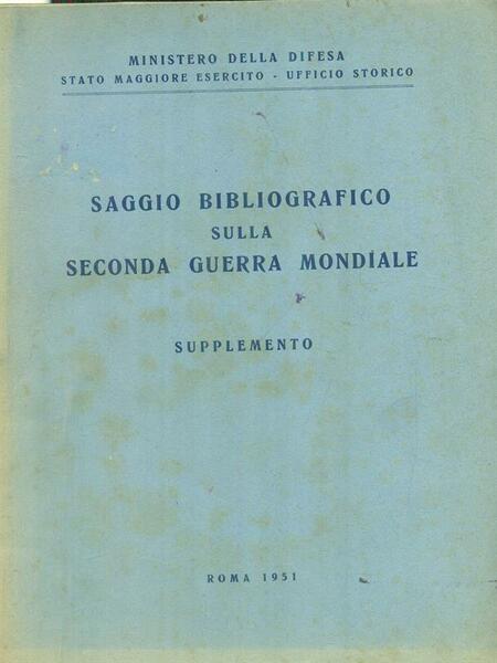 Saggio bibliografico sulla Seconda Guerra Mondiale supplemento