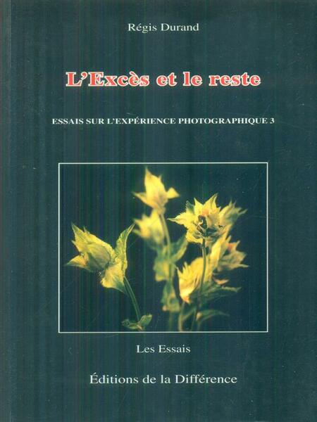 L'exces et le reste