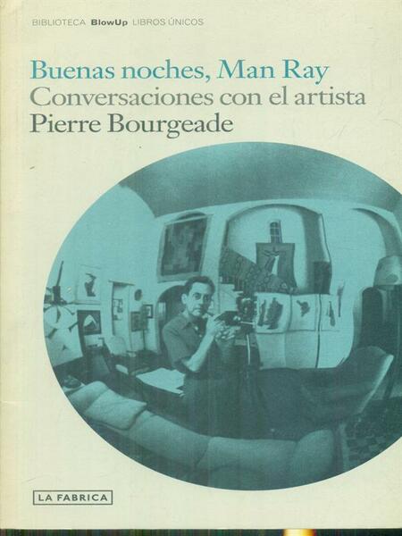 Buenas noches, Man Ray