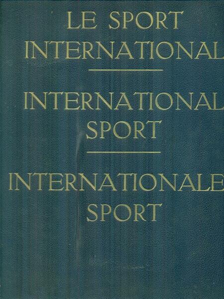 Le sport international - International sport - Internationaler sport