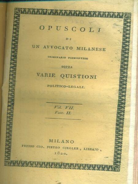 Opuscoli di un avvocato milanese 7 tomi 4vv