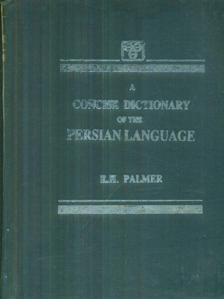 A concise dictionary of the persian language