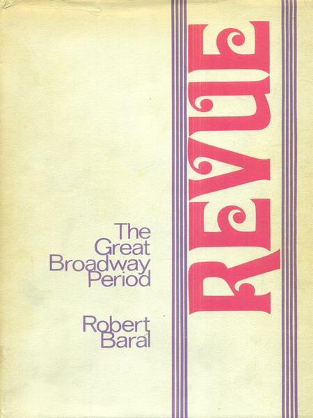 Revue. The great Broadway period