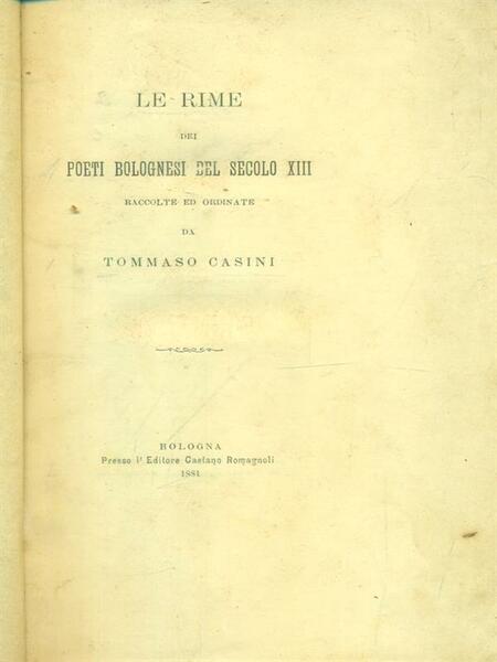 Le rime dei poeti bolognesi del secolo XIII