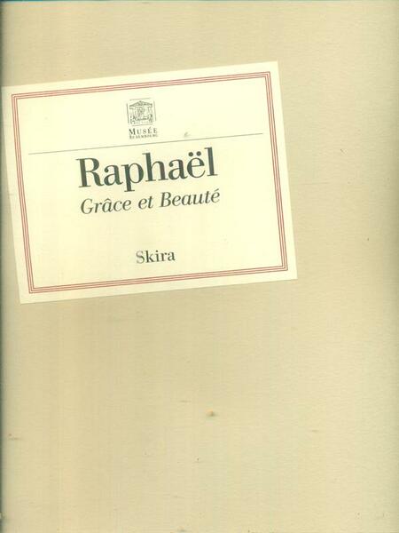 Raphael. Grace et beaute'