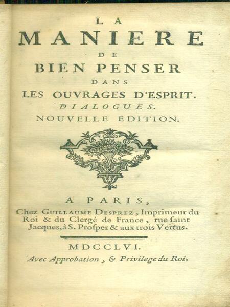 La maniere de bien penser dans les ouvrages d'esprit