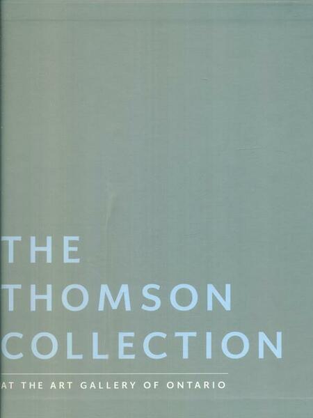 The Thomson collection at the Art Gallery of Ontario 5vv