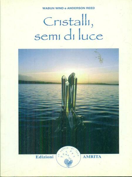 Cristalli, semi di luce