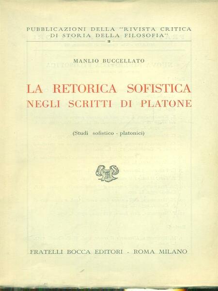 La retorica sofistica negli scritti di Platone