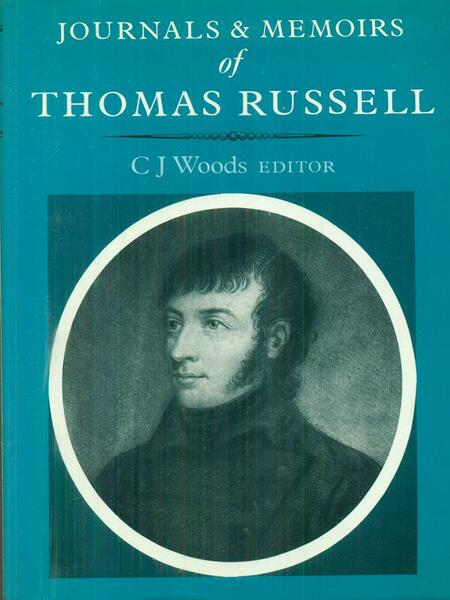 Journals & memoirs of Thomas Russell