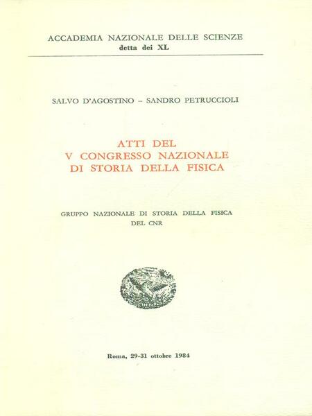 Atti del V Congresso nazionale di storia della fisica