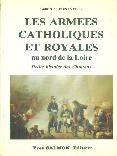 Les armees catholiques et royales au nord de la Loire