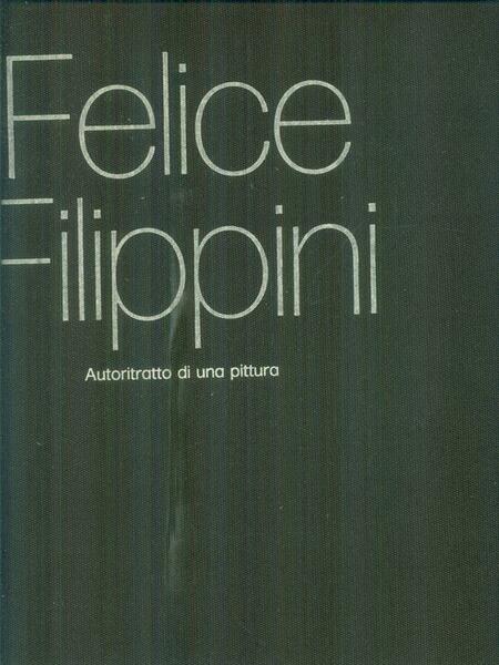 Felice Filippini. Autoritratto di una pittura