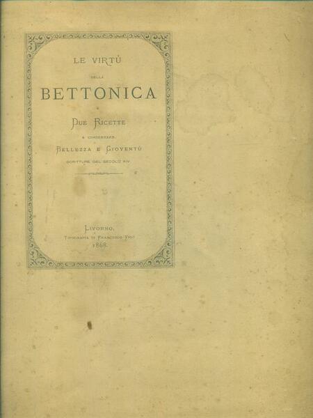 Le virtu' della bettonica