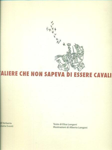 Il cavaliere che non sapeva essere cavaliere