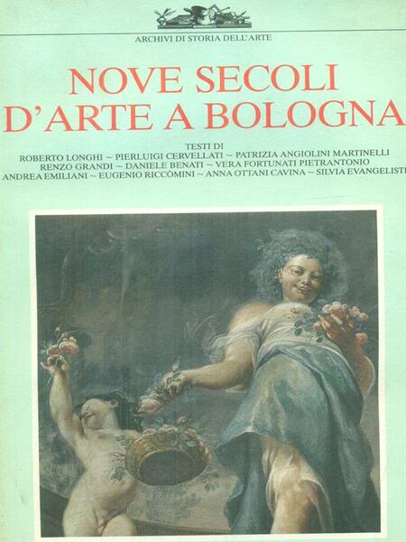 Nove secoli d'arte a Bologna