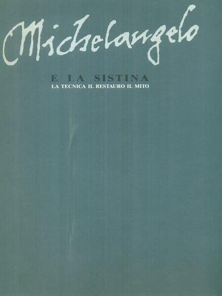 Michelangelo e la Sistina