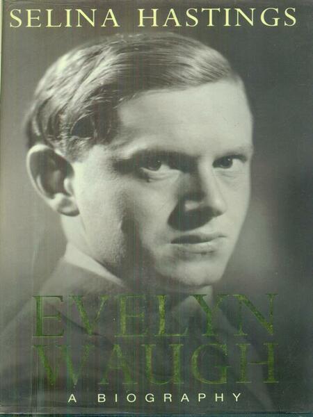 Evelyn Waugh a biography