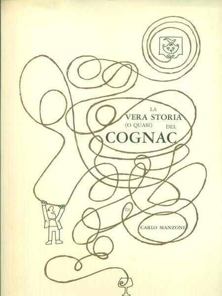 La vera storia (o quasi) del cognac
