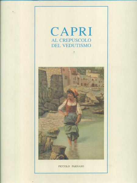 Capri al crespuscolo del vedutismo