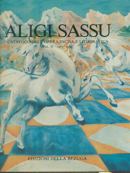 Aligi Sassu vol. II 1983-1995