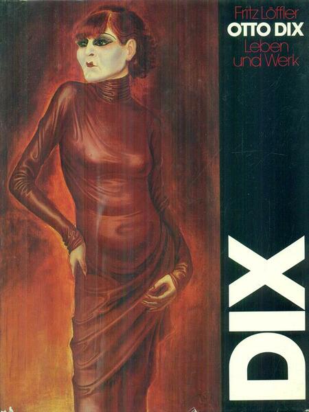 Otto Dix Leben und werk