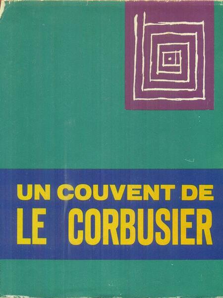 Un convent de Le Corbusier